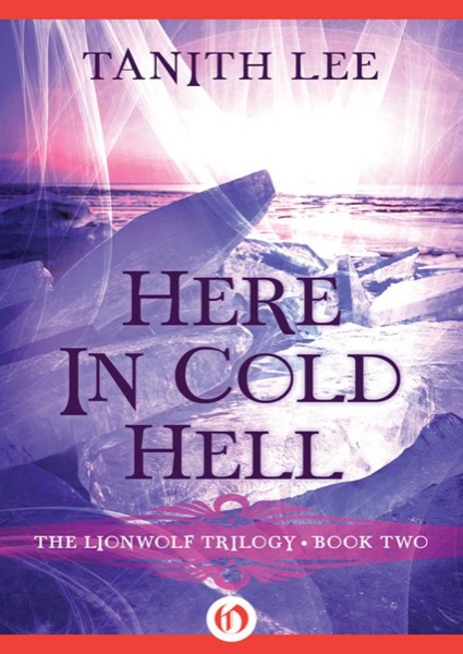 Here in Cold Hell by Tanith Lee