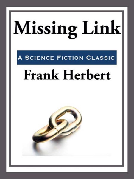 Missing Link by Frank Herbert