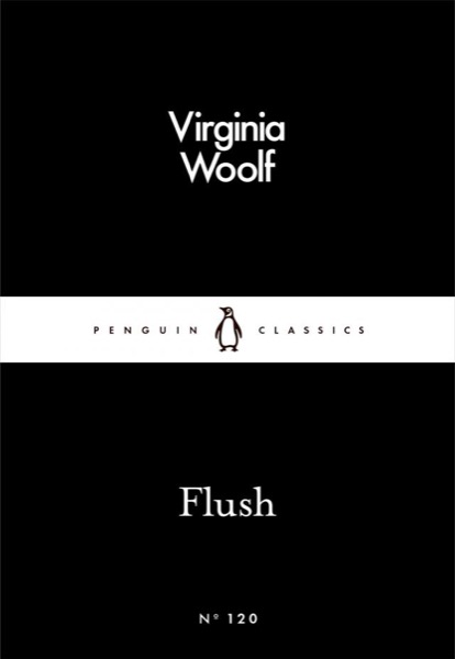 Flush by Virginia Woolf