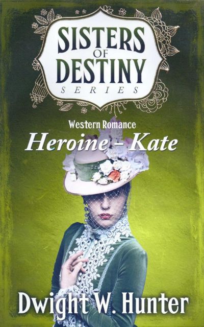 Kate by Dwight W. Hunter