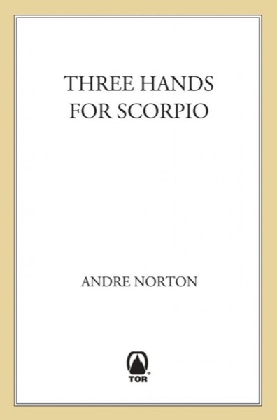 Three Hands for Scorpio by Andre Norton