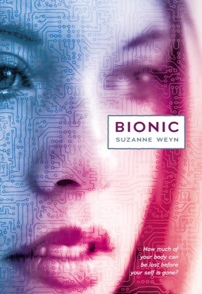 Bionic by Suzanne Weyn