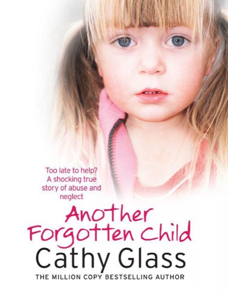 Another Forgotten Child by Cathy Glass