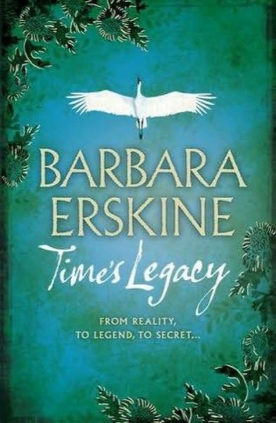 Time's Legacy by Barbara Erskine