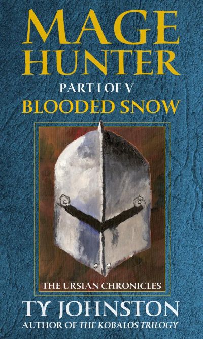 Mage Hunter: Episode 1: Blooded Snow by Ty Johnston