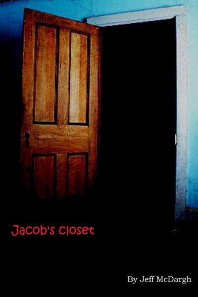 Jacob's Closet by Jeff McDargh