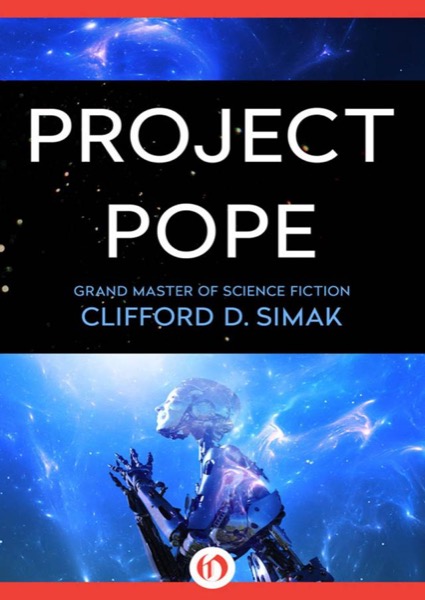 Project Pope by Clifford D. Simak