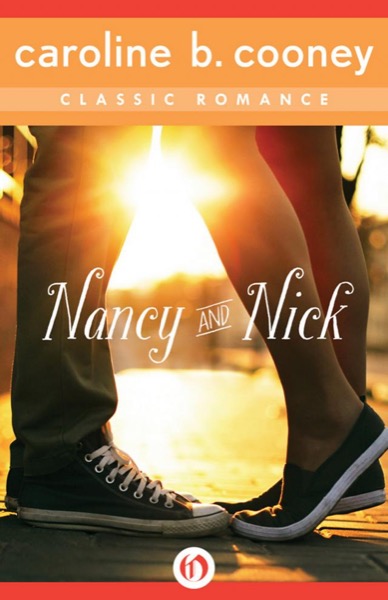 Nancy and Nick: A Cooney Classic Romance by Caroline B. Cooney