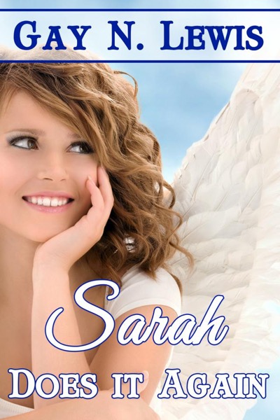 Sarah Does It Again by Gay N. Lewis