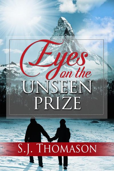 Eyes on the Unseen Prize by S.J. Thomason