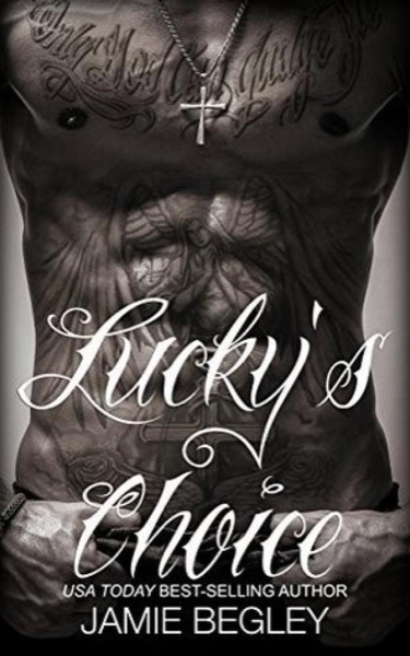 Lucky's Choice by Jamie Begley