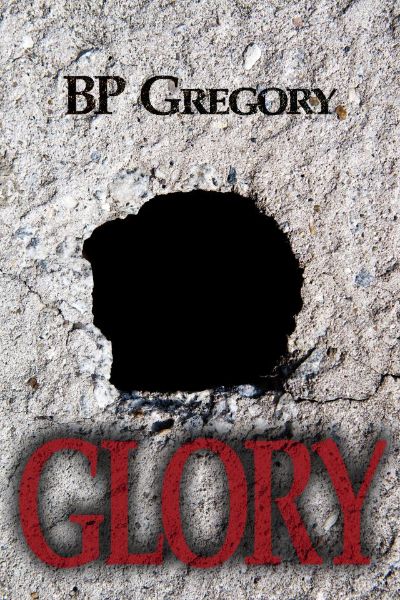 Glory by BP Gregory