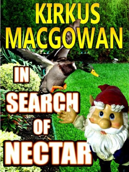 In Search of Nectar by Kirkus MacGowan