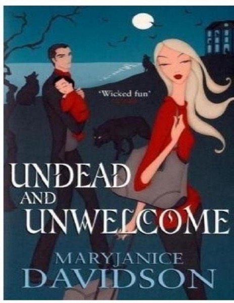 Undead and Unwelcome by MaryJanice Davidson