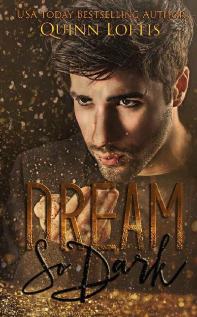 Dream So Dark by Quinn Loftis