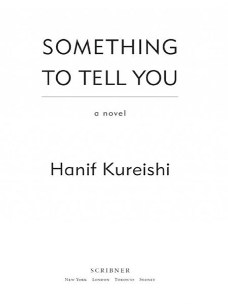 Something to Tell You by Hanif Kureishi