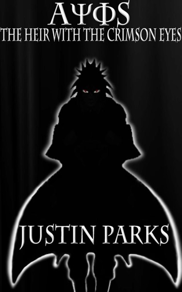 Ayos: The Heir with the Crimson Eyes by Justin Parks