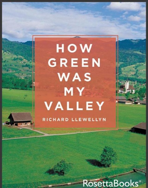 How Green Was My Valley by Richard Llewellyn