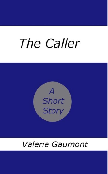 The Caller by Valerie Gaumont