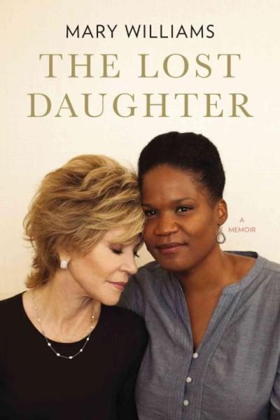 The Lost Daughter: A Memoir by Mary Williams