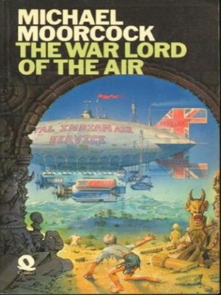 The Warlord of the Air by Michael Moorcock