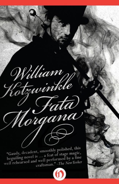 Fata Morgana by William Kotzwinkle