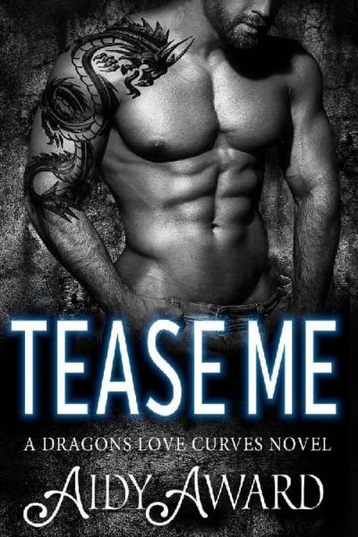 Tease Me_A Curvy Girl and Dragon Shifter Romance