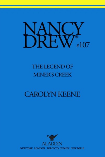 The Legend of Miner's Creek by Carolyn Keene