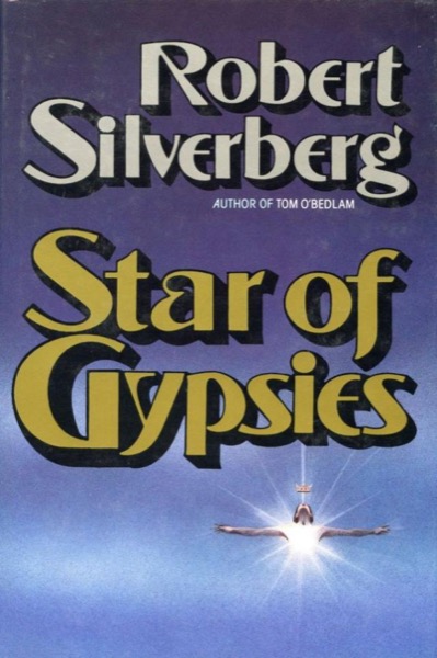 Star of Gypsies by Robert Silverberg