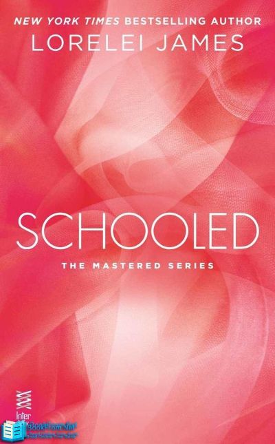 Schooled by Lorelei James