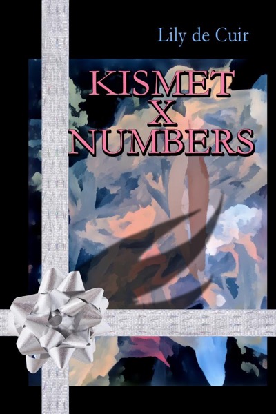 Kismet X Numbers by Lily de Cuir