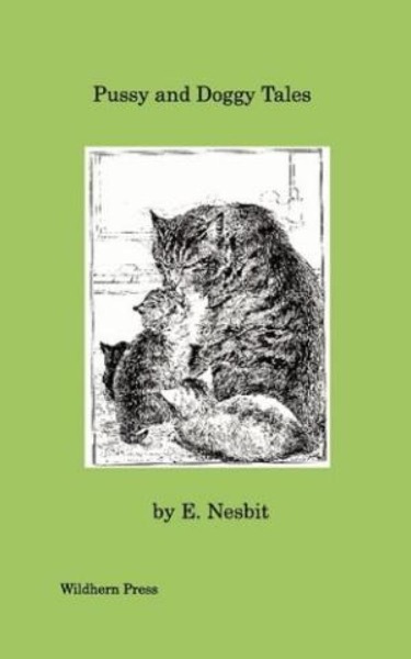 Pussy and Doggy Tales by E. Nesbit