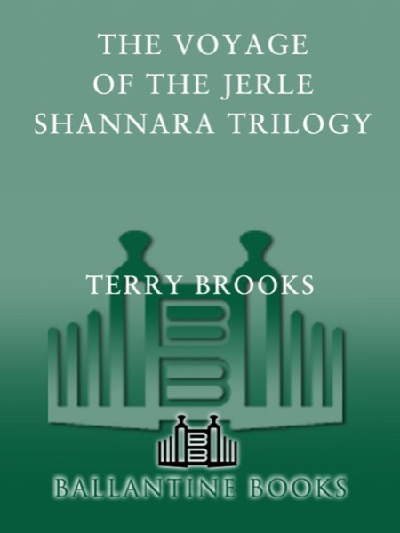 The Voyage of the Jerle Shannara Trilogy by Terry Brooks