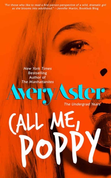 Call Me, Poppy by Avery Aster