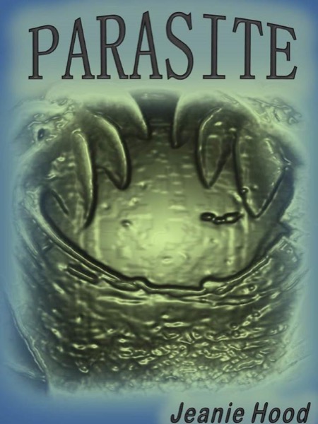 Parasite by Jeanie Hood