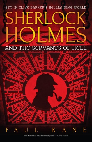 Sherlock Holmes and the Servants of Hell by Clive Barker