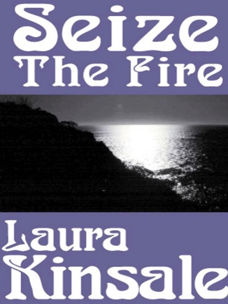 Seize the Fire by Laura Kinsale