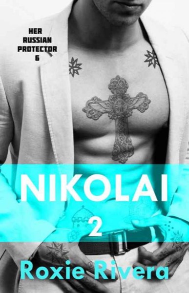 Nikolai, Volume 2 by Roxie Rivera