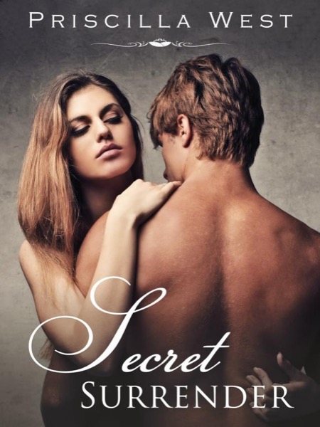 Secret Surrender by Priscilla West