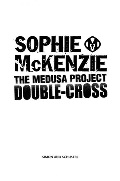 The Medusa Project: Double-Cross by Sophie McKenzie