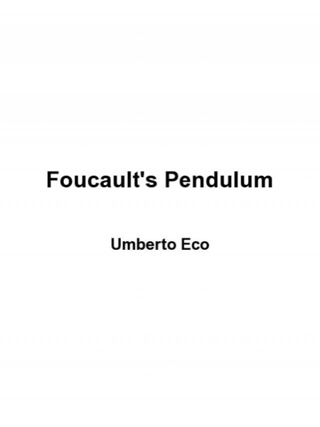 Foucault's Pendulum by Umberto Eco