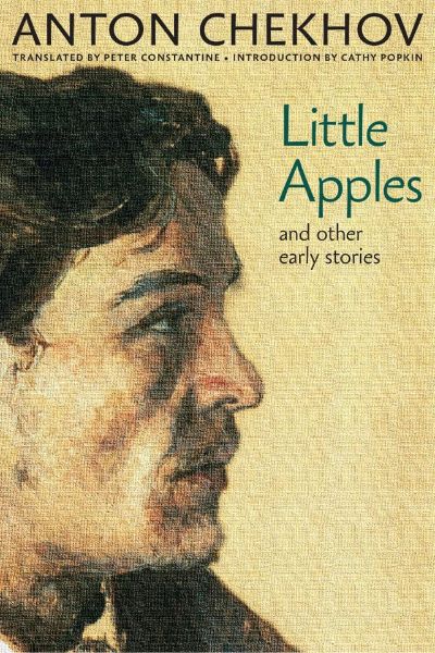 Little Apples: And Other Early Stories by Anton Chekhov