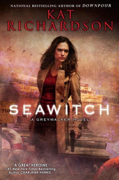 Seawitch: A Greywalker Novel by Kat Richardson