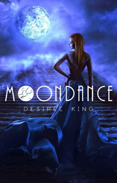 Moondance by Desiree King