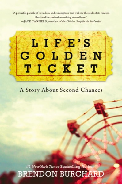 Life's Golden Ticket by Brendon Burchard