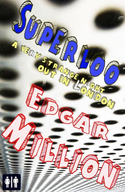 Superloo by Edgar Million