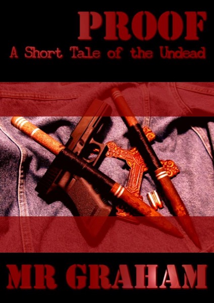 Proof: A Short Tale of the Undead by MR Graham