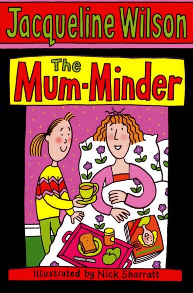 The Mum-Minder by Jacqueline Wilson