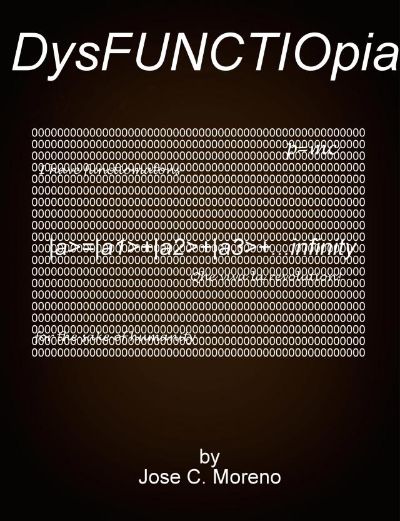 DysFUNCTIOpia by Jose Moreno