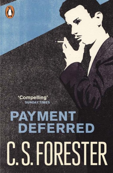 Payment Deferred by C. S. Forester